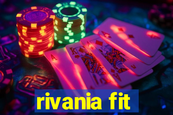 rivania fit